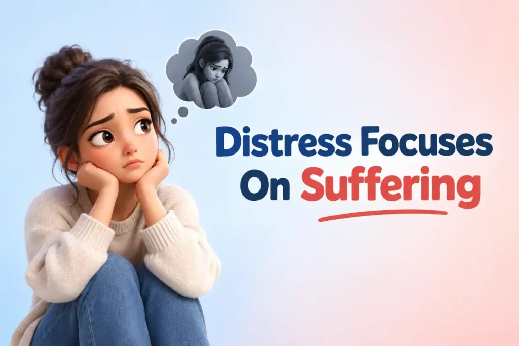 Distress Focuses On Suffering